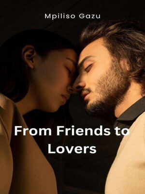cover image of From Friends to Lovers